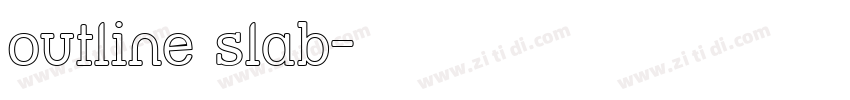 outline slab字体转换 outline slab字体转换